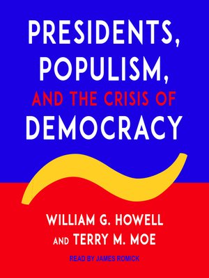 cover image of Presidents, Populism, and the Crisis of Democracy
